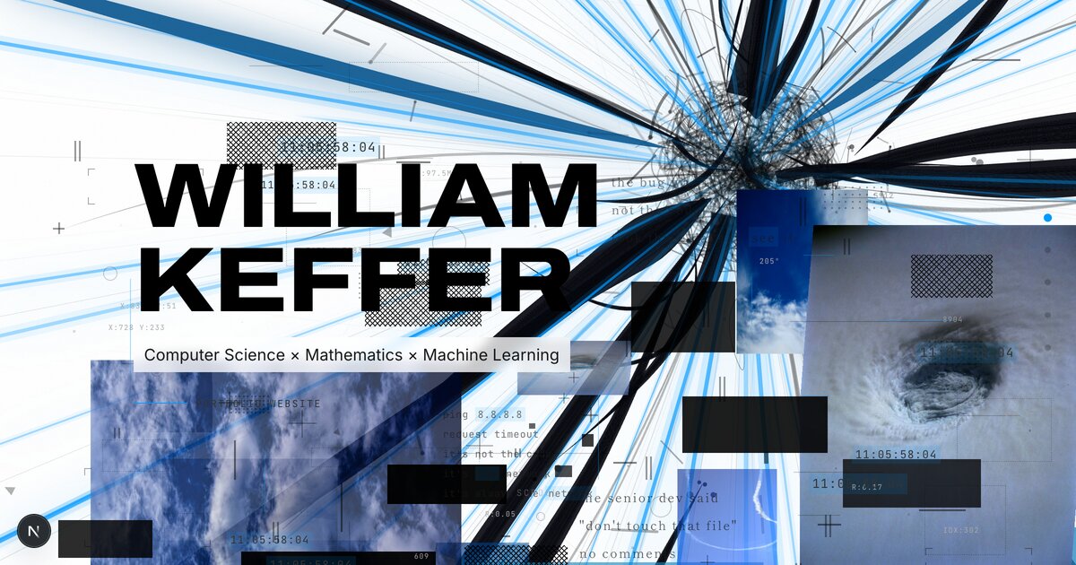 Edge Computer Science William Keffer — Computer Science × Mathematics × Machine Learning